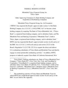 -1FEDERAL RESERVE SYSTEM Mitsubishi Tokyo Financial Group, Inc. Tokyo, Japan Order Approving Formation of a Bank Holding Company and Acquisition of Nonbanking Companies Mitsubishi Tokyo Financial Group, Inc. (In Formatio