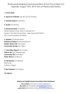 Robinwood Neighborhood Association of the City of West Linn Agenda: August 12th, 2014 7pm at Robinwood Station 1. Call to Order 2. Approval of Minutes July 8th, [removed]minutes) 3. Treasurer Report (5 minutes) 4. Guests 