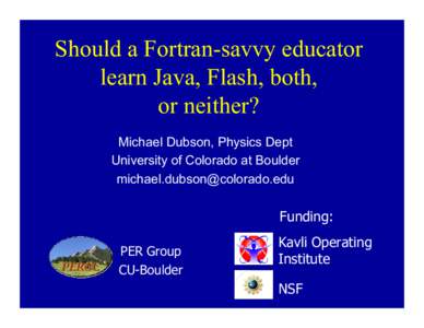 Should a Fortran-savvy educator learn Java, Flash, both, or neither?