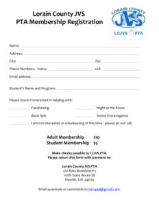 Lorain County JVS PTA Membership Registration Name: Address: City: