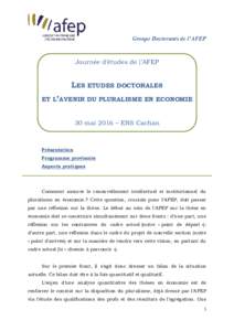 Groupe Doctorants de l’AFEP  Journée d’études de l’AFEP LES ETUDES DOCTORALES ET L’AVENIR DU PLURALISME EN ECONOMIE