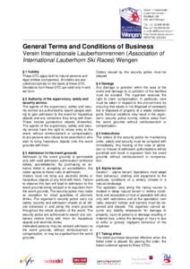 General Terms and Conditions of Business Verein Internationale Lauberhornrennen (Association of International Lauberhorn Ski Races) Wengen § 1 Validity These GTC apply both to natural persons and legal entities (compani