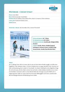 Winterdieb – L’enfant d’haut Regie Ursula Meier Buch Antoine Jaccoud, Ursula Meier Darsteller Léa Seydoux, Kacey Mottet Klein, Martin Compston, Gillian Anderson Land, Jahr Frankreich/Schweiz 2012 Genre Drama