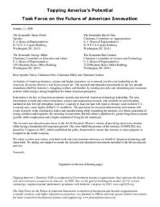 Tapping America’s Potential Task Force on the Future of American Innovation January 23, 2009 The Honorable Nancy Pelosi Speaker U.S. House of Representatives