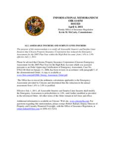 INFORMATIONAL MEMORANDUM OIR-11-03M ISSUED April 4, 2011 Florida Office of Insurance Regulation Kevin M. McCarty, Commissioner