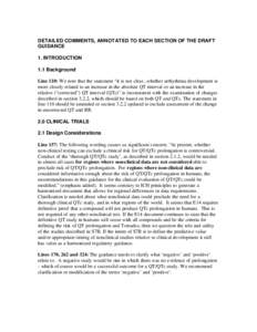 DETAILED COMMENTS, ANNOTATED TO EACH SECTION OF THE DRAFT GUIDANCE 1. INTRODUCTION 1.1 Background Line 110: We note that the statement “it is not clear...whether arrhythmia development is more closely related to an inc