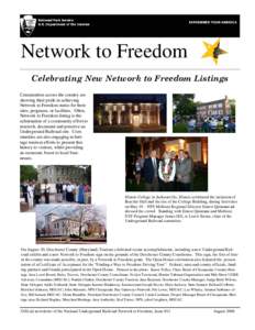 Network to Freedom Celebrating New Network to Freedom Listings Communities across the country are showing their pride in achieving Network to Freedom status for their sites, programs, or facilities. Often,