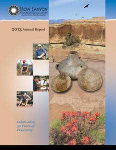 ROW CANYON CARCHAEOLOGICAL CENTER Discover the Past, Share the Adventure[removed]Annual Report