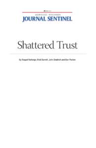 JSOnline.com  Shattered Trust By Raquel Rutledge, Rick Barrett, John Diedrich and Ben Poston  JUNE 26, 2011