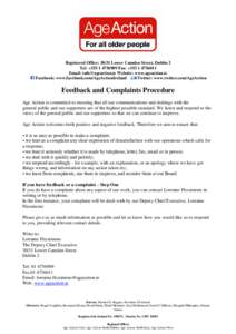 Registered Office: 30/31 Lower Camden Street, Dublin 2 Tel: +[removed]Fax: +[removed]Email: [removed] Website: www.ageaction.ie Facebook: www.facebook.com/AgeActionIreland Twitter: www.twitter.com/AgeAc
