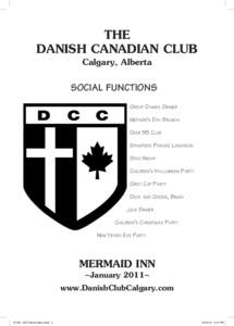 THE DANISH CANADIAN CLUB Calgary, Alberta SOCIAL FUNCTIONS Great Dames Dinner