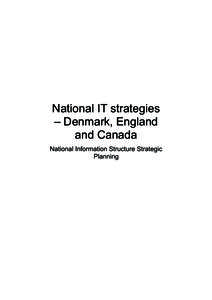 National IT strategies – Denmark, England and Canada National Information Structure Strategic Planning