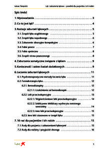 Łukasz Święcicki  Lęk i zaburzenia lękowe - poradnik dla pacjentów i ich rodzin Spis treści 1. Wprowadzenie . . . . . . . . . . . . . . . . . . . . . . . . . . . . . . . . . . . . . . . . . . . 3