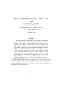 Monetary Policy Surprises, Credit Costs and Economic Activity Mark Gertler1 and Peter Karadi2,3∗ 1 NYU, 2 ECB, and 3 CEPR