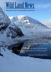 Wild land threatened in Glen Lyon Dunmaglass windfarm England‟q anchenr uoodlandq: national treasures or charity cases? Nature Kindergartens