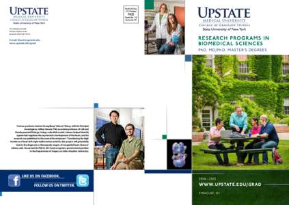 State University of New York Upstate Medical University / Education in the United States / Biomedical scientist / Medical University of South Carolina / SUNY Eye Institute / SUNY Downstate Medical Center / Middle States Association of Colleges and Schools / Medicine / South Carolina