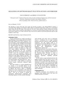 CELLULOSE CHEMISTRY AND TECHNOLOGY  BLEACHING OF SOFTWOOD KRAFT PULP WITH OXYGEN AND PEROXIDE DAN GAVRILESCU and ADRIAN CATALIN PUITEL “Gheorghe Asachi” Technical University of Iasi, Faculty of Chemical Engineering a