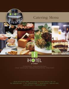 Catering Menu  • 142 Guest Rooms • Solace Spa & Hair Salon • • Jacuzzi • Swimming Pool • Meeting & Banquet Facilities • Fitness Centre •  iHotel 67th Street, [removed]67th Street, Red Deer, Alber ta T4P 1A2