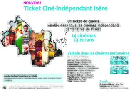 NOUVEAU  Ticket Ciné-indépendant Isère Un ticket de cinéma v alable dans tous les cinémas indépendants par tenair es de l’Isèr e