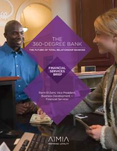 THE 360-DEGREE BANK THE FUTURE OF TOTAL RELATIONSHIP BANKING FINANCIAL SERVICES