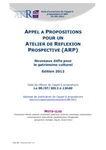 Date d’ouverture de l’appel à propositions d’ARPAPPEL A PROPOSITIONS POUR UN