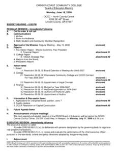 OREGON COAST COMMUNITY COLLEGE Board of Education Meeting Monday, June 19, 2006 OCCC – North County Center 1206 SE 48th Street Lincoln County, OR 97367