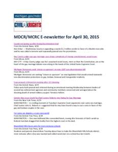 MDCR/MCRC E-newsletter for April 30, 2015 County not giving up after losing discrimination trial From the Detroit News, 4/30 Ann Arbor — Washtenaw County is appealing a nearly $1.2 million verdict in favor of a Muslim 