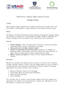 Transformational Leadership Program Advisory Committee  Operating Principles Purpose Weave together thought leadership from academia, government, the private sector, and civil society to build excellence in higher educat