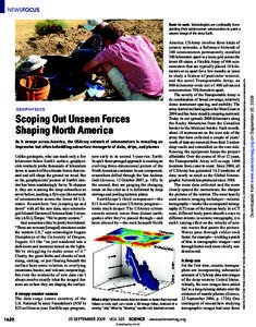 NEWSFOCUS  Scoping Out Unseen Forces Shaping North America As it sweeps across America, the USArray network of seismometers is revealing an impressive but often befuddling subsurface menagerie of slabs, drips, and plumes