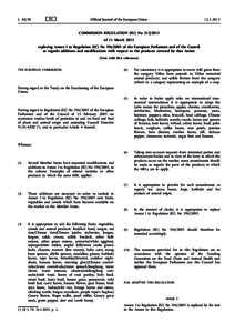 Commission Regulation (EU) Noof 11 March 2013 replacing Annex I to Regulation (EC) Noof the European Parliament and of the Council as regards additions and modifications with respect to the products c