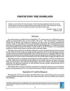 PROTECTING THE HOMELAND  Together, we will confront the threat of terrorism. We will take strong precautions aimed at preventing terrorist attacks and prepare to respond effectively if they might come again. We will defe