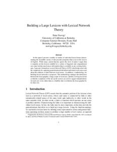 Building a Large Lexicon with Lexical Network Theory Peter Norvig University of California at Berkeley Computer Science Division, Evans Hall Berkeley, CaliforniaUSA
