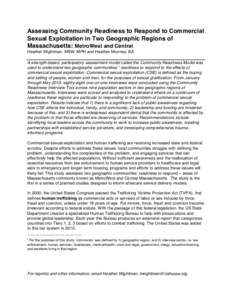    Assessing Community Readiness to Respond to Commercial Sexual Exploitation in Two Geographic Regions of Massachusetts: MetroWest and Central Heather Wightman, MSW, MPH and Heather Mooney, BA