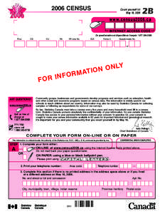 2006 CENSUS  Count yourself in! May 16, 2006  Canada’s 20th Census since Confederation