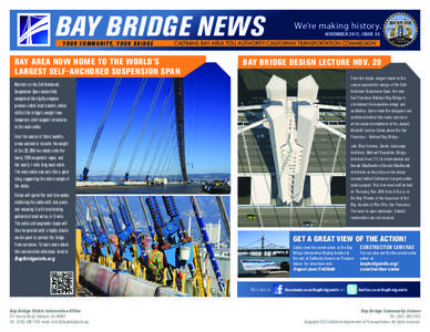 BAY BRIDGE NEWS Y O U R C O M M U N I T Y, Y O U R B R I D G E We’re making history. NOVEMBER 2012, ISSUE 33