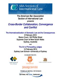 The American Bar Association Section of International Law presents Cross-Border Collaboration, Convergence and Conflict