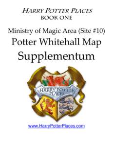 Ministry of Magic Area (Site #10) Potter Whitehall Map Supplementum