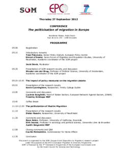 Thursday 27 September 2012 CONFERENCE The politicisation of migration in Europe Residence Palace, Polak Room Rue de la loi[removed]Brussels