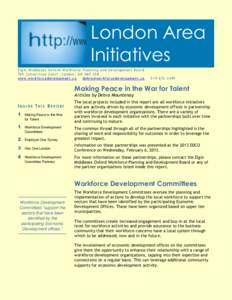 London Area Initiatives Elgin Middlesex Oxford Workforce Planning and Development Board 705 Consortium Court , London, ON N6E 2S8 www.workforcedevelopment.ca [removed]