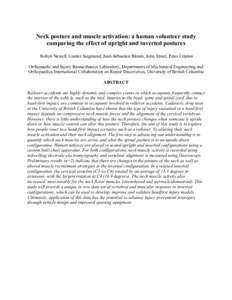 Neck posture and muscle activation: a human volunteer study comparing the effect of upright and inverted postures Robyn Newell, Gunter Siegmund, Jean-Sébastien Blouin, John Street, Peter Cripton Orthopaedic and Injury B