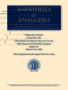 ANESTHESIA & ANALGESIA Journal of the International Anesthesia Research Society, the Society of Cardiovascular Anesthesiologists, the Society for Pediatric Anesthesia, the Society for Ambulatory Anesthesia, the Internati