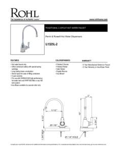 www.rohlhome.com  TRADITIONAL C-SPOUT HOT WATER FAUCET Perrin & Rowe® Hot Water Dispensers