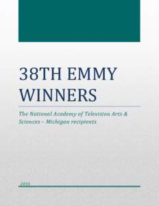 38TH EMMY WINNERS The National Academy of Television Arts & Sciences – Michigan recipients