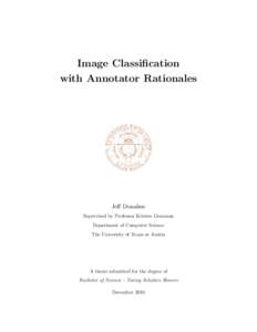 Image Classification with Annotator Rationales Jeff Donahue Supervised by Professor Kristen Grauman Department of Computer Science