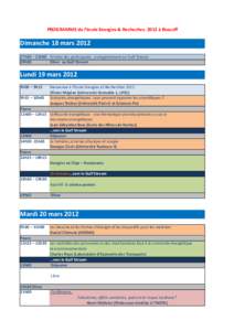 PROGRAMME de l’école Energies & Recheches 2012 à Roscof  Dimanche 18 mars 2012 17h30 – 21h00 Arrivée des participants ; enregistrement au Gulf Stream 20h30 Dîner au Gulf Stream