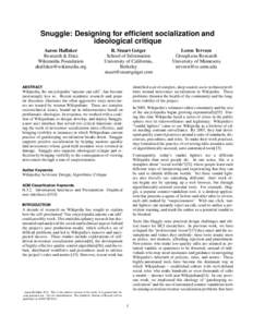 Snuggle: Designing for efficient socialization and ideological critique Aaron Halfaker Research & Data Wikimedia Foundation 