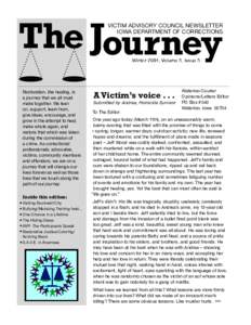 The JJourney ourney VICTIM ADVISORY COUNCIL NEWSLETTER IOWA DEPARTMENT OF CORRECTIONS