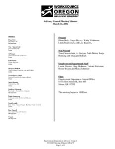 Advisory Council Meeting Minutes March 16, 2006 Members: Diane Boly Boly/Welch Inc.