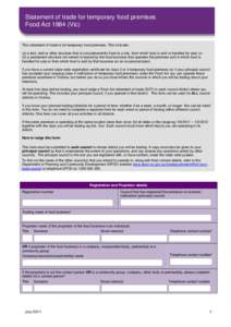 Statement of trade for temporary food premises Food Act[removed]Vic) This statement of trade is for temporary food premises. This includes: (a) a tent, stall or other structure that is not permanently fixed to a site, from