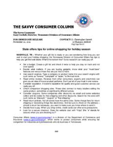 THE SAVVY CONSUMER COLUMN The Savvy Consumer Gary Cordell, Director, Tennessee Division of Consumer Affairs FOR IMMEDIATE RELEASE November 10, 2011